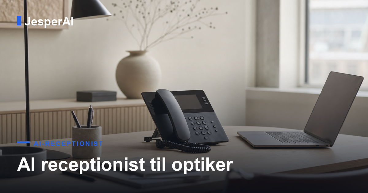 AI receptionist til optiker: book synsprøver automatisk